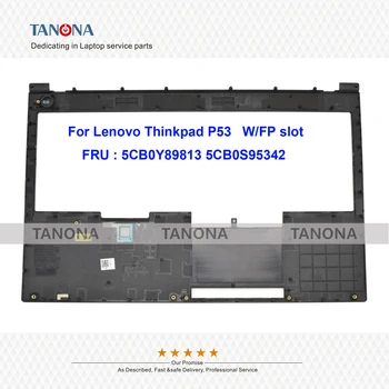 מקורי חדש 5CB0Y89813 5CB0S95342 Blk עבור Lenovo Thinkpad P53 20QN, 20QQ Palmrest מקלדת לוח Upper Case C כיסוי W/FP חריץ